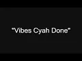 Vibes Cyah Done - The Codrington Pan Family