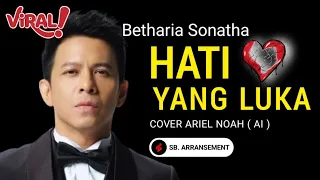 ariel noah hati yang luka betharia sonatha cover viral on tiktok