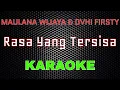 Download Lagu Maulana Wijaya \u0026 Ovhi Firsty - Rasa Yang Tersisa [Karaoke] | LMusical