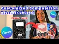 Using CANVA To Make a CUSTOM COMPOSITION NOTEBOOK COVER CANVA FOR BEGINNERS CANVA TUTORIAL