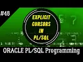 48 Explicit Cursors in ORACLE Oracle Programming