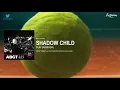 Shadow Child - Sun (Armada)
