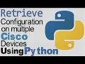 Automation with Python - Login to Multiple Cisco Switches