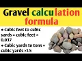 Gravel calculation formula cubic feet to cubic yards cubic yards to tons