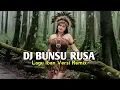 Download Lagu DJ BUNSU RUSA || LAGU IBAN VERSI REMIX TERBARU 2025 #viral 