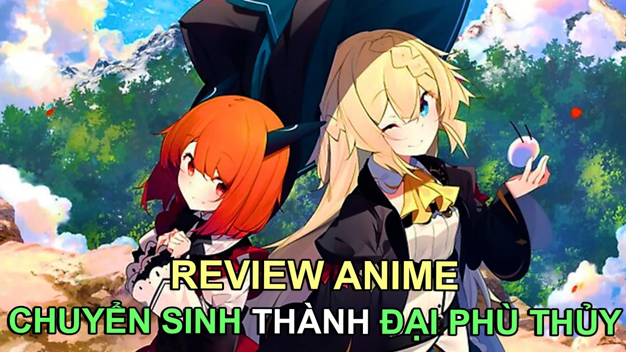 CHUYỂN SINH THÀNH ĐẠI PHÙ THỦY | REVIEW PHIM ANIME HAY