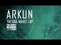Download Lagu Arkun - The Soul Waves
