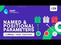 Combination of Positional Named Parameters Dart Tutorial