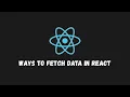 3 How to Fetch Data in React - The Practical Guide