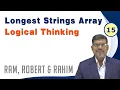 Longest strings from the array Ram Robert Rahim