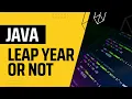 Leap year program in Java 2 methods explained step by step