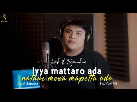 Download MP3 IYYA MATTARO ADA NATAUE MEWA MAPETTU ADA || Awal saputra || Cover Bugis Milenial - Cipt.Yuki Vii