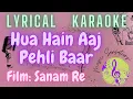 Download Lagu LYRICAL KARAOKE: HUA HAIN AAJ PEHLI BAAR | SANAM RE | ARMAAN MALIK | PALAK M | MUSIC SENSATIONS  🎤🎤🎤
