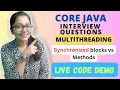 Core JAVA Synchronized blocks vs methods How to prevent Race Conditions Bank Account Code Demo