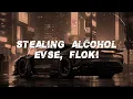 Lagu EVSE, FLOKI - Ворую алкоголь/Stealing alcohol (Lyrics)