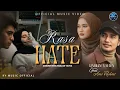 Lagu RASA HATE - RAMLAN YAHYA FEAT AMI RAHMI (OFFICIAL MUSIC VIDEO)