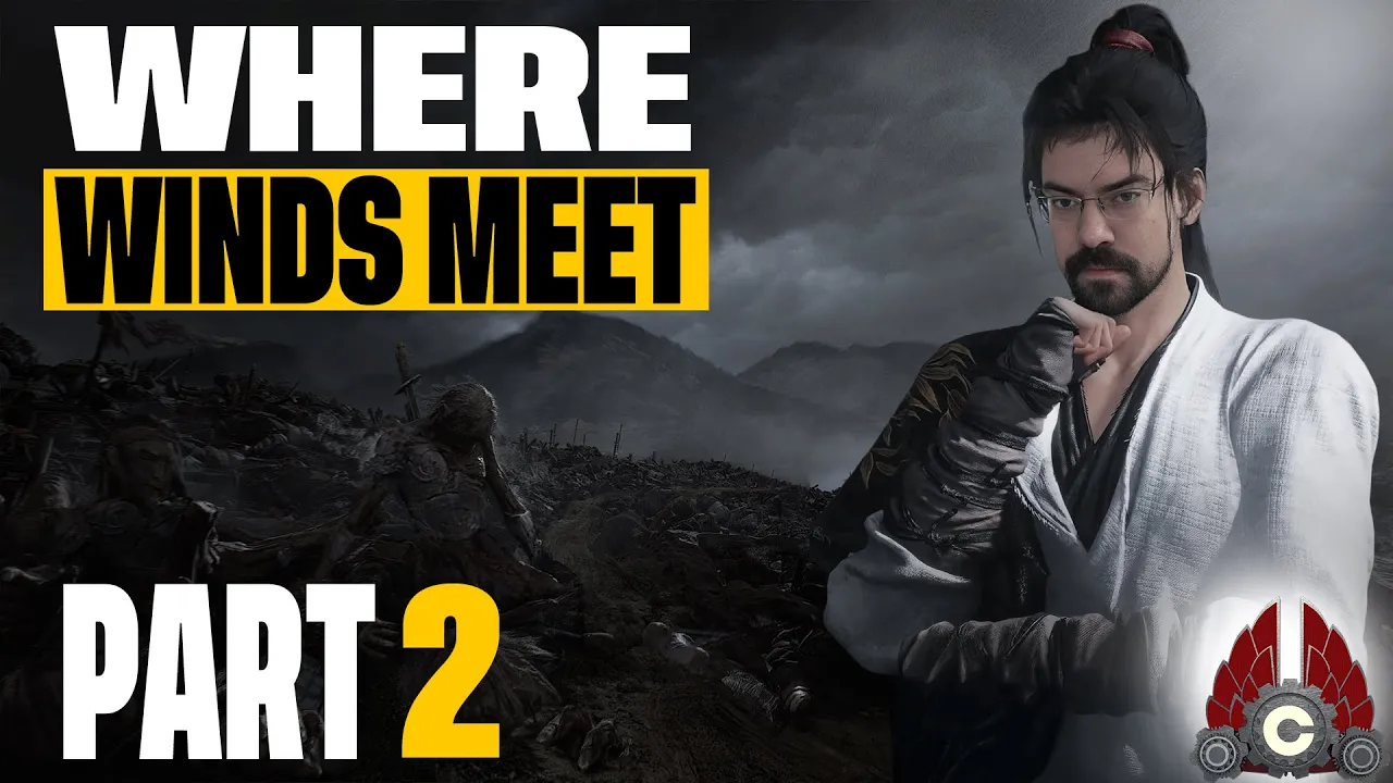 Where Winds Meet | Sponsored By Everstone Studio | Part 2