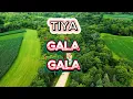 Tiya - Gala Gala (Lirik Video)