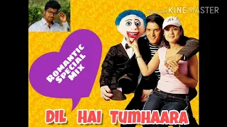 dil hai tumhaara love mix by dj mithun 