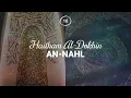 Download Lagu Haitham Al-Dokhin - Surah 16. An-Nahl