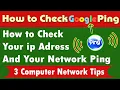 How to Check Google Ping How to Ping a Network Connectivity How to Check Your Network ip Adress