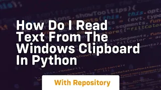 How do I read text from the Windows clipboard in Python