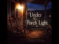 Under the Porch Light | Original Appalachian Christian Song | Angel Avenue