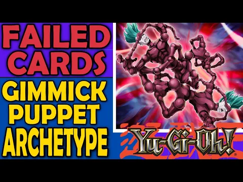 Download MP3 Gimmick Puppet - Failed Cards, Archetypes, and Sometimes Mechanics in Yu-Gi-Oh