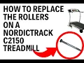 How To Replace The Rollers On A NordicTrack C2150 Treadmill - Step-by-Step Guide