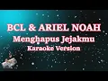 Download Lagu BCL \u0026 ARIEL NOAH - MENGHAPUS JEJAKMU (KARAOKE LIRIK TANPA VOCAL)