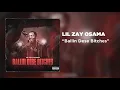 Lil Zay Osama - Ballin Dese Bitches [Official Audio]