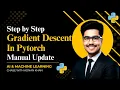 PyTorch Gradient Descent Tutorial - Manual Linear Regression for Beginners
