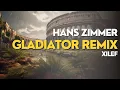 Download Lagu Hans Zimmer - Gladiator (Xilef Remix) | Now We Are Free - Honor him