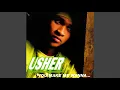 Usher - You Make Me Wanna... [Audio HQ]