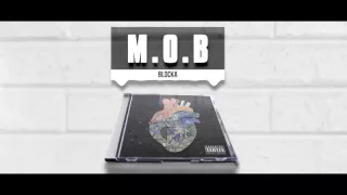 Download M.O.B - Blocka MP3