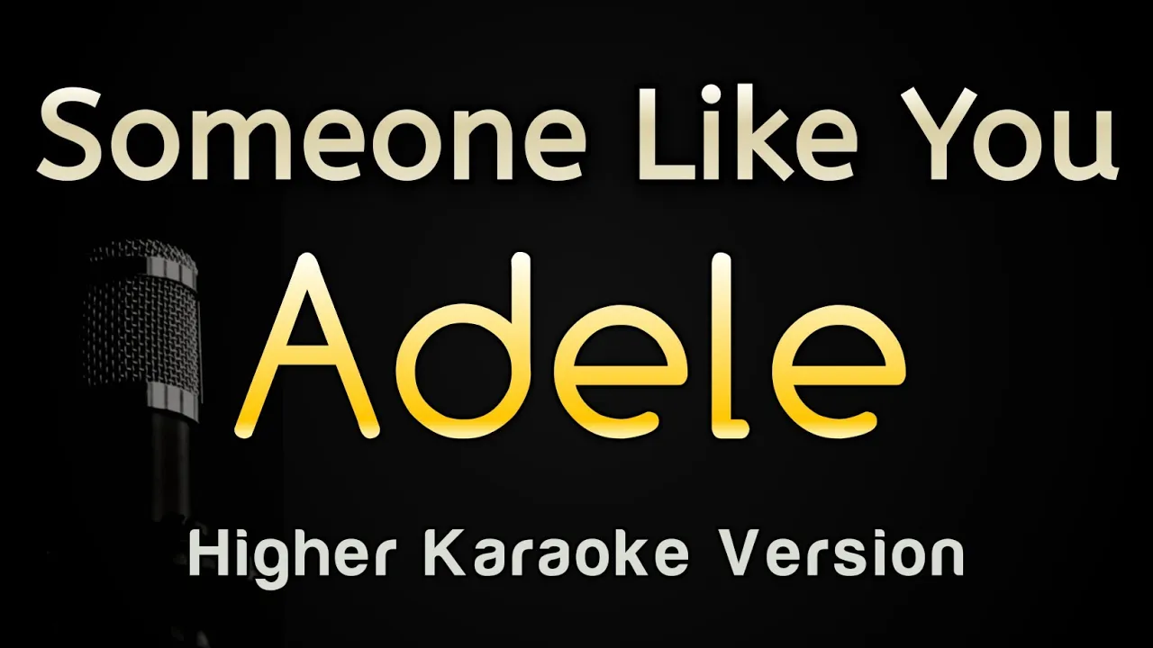 Someone Like You - Adele (Karaoke Songs With Lyrics - Higher Key) Someone Like You - Adele (Karaoke Songs With Lyrics - Higher Key)