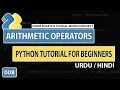 Python Tutorial for Beginners in Urdu Arithmetic Operators in Python 008