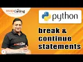 break continue statements Nested loop cases Python for absolute beginners