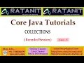 Core Java Tutorials Collections by Mr Ratan class-06