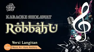 Download KARAOKE ROBBAHU INNA MUNAYA رباه إن مناي versi An Nabawiyah Langitan MP3