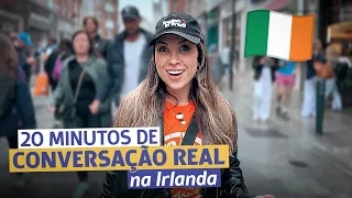 25 minutos de CONVERSAÇÃO REAL em inglês nas ruas de DUBLIN (Irlanda)