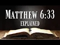 Understanding MATTHEW 6 33 KJV What Does This Bible Verse REALLY Mean