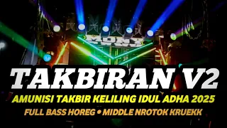 dj takbiran v2 idul adha 2025 full bass horeg amunisi takbir keliling
