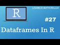 Data frames In R Learn R with Pallvi