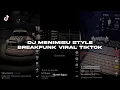 DJ MENIMISU STYLE BREAKFUNK VIRAL TIKTOK