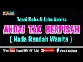 Download Lagu Andai Tak Berpisah - Dosni Roha ft Icha Annisa ( KARAOKE ) Nada Rendah Wanita
