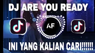 Download DJ ARE YOU READY INI YANG KALIAN CARI VIRAL TIKTOK MP3