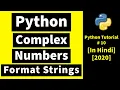 Python Format String Python Numbers Numbers in Python Python Complex Numbers