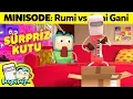 Hasta Pasta Çizgi Film: Rumi vs Gani Gani - Sürpriz Kutu