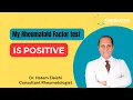 Rheumatoid factor positive test result does that mean I have rheumatoid arthritis Hatem Eleishi